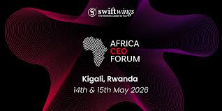 Africa CEO Forum 2026 Sets Kigali Stage: “Scale or Fail”