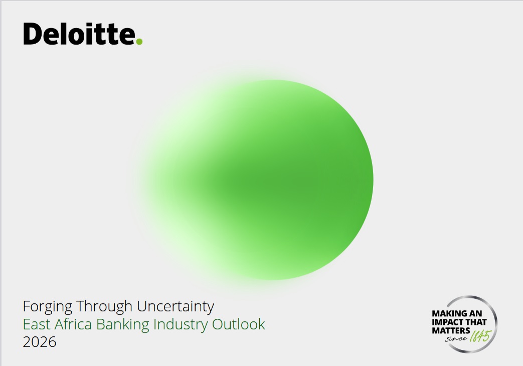Ethiopian Banks lead regional loan surge despite NPL pressures – Deloitte 2026 Outlook